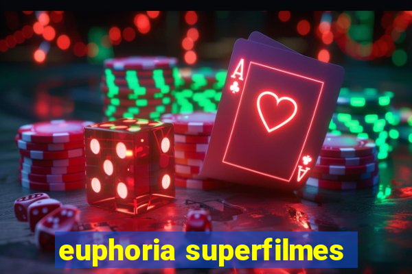 euphoria superfilmes